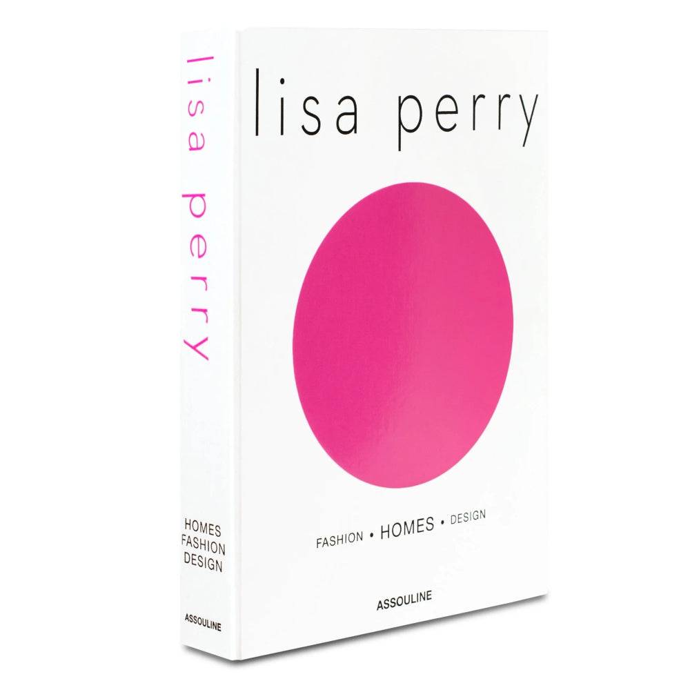 Lisa Perry Fashion - Homes - Design Hardcover Book