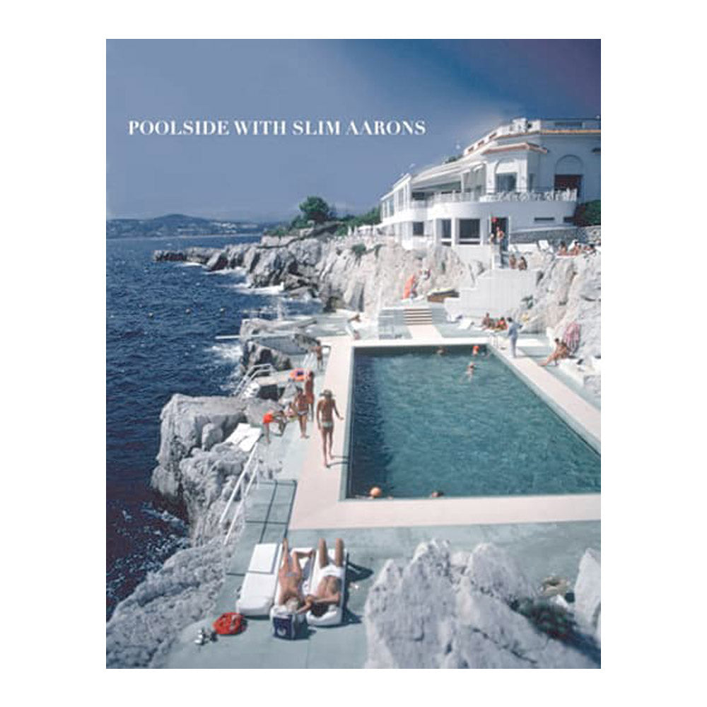 Poolside With Slim Aarons Hardcover Book